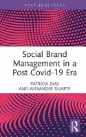 Social Brand Management in a Post Covid-19 Era