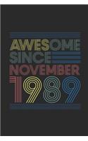 Awesome Since November 1989: Graph Ruled Notebook - Journal for November Birthday Gift Idea