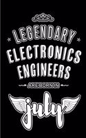 Legendary Electronics Engineers are born in July