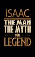 Isaac The Man The Myth The Legend