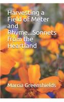 Harvesting a Field of Meter and Rhyme...Sonnets from the Heartland