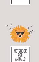 Notebook for Animals: Lined Journal with Cool Lion head Design - Cool Gift for a friend or family who loves africa presents! - 6x9" - 180 White lined pages - You Can Use 