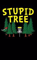 Stupid Tree