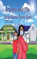 Adventures of Granny and Me Stay Home Stay Safe