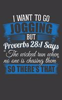 I Want To Go Jogging But Proverbs 28: 1 Says: 120 Seiten (6x9 Zoll) Punktraster Notizbuch für Bibel Freunde I Jesus Dot Grid Pünktchen Schreibheft I Chrsitentum Tagebuch Gepunktete Seite