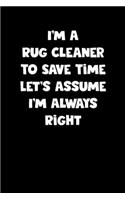 Rug Cleaner Notebook - Rug Cleaner Diary - Rug Cleaner Journal - Funny Gift for Rug Cleaner