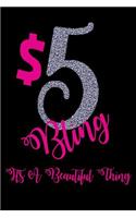 $5 Bling It's A Beautiful Thing