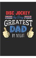 Disc Jockey by Day, Greatest Dad by Night