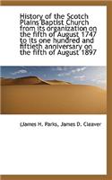 History of the Scotch Plains Baptist Church from Its Organization on the Fifth of August 1747 to Its