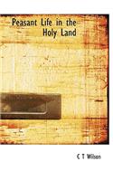 Peasant Life in the Holy Land