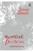 Hysterical Psychosis