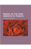 Manual of the Third Order of St. Francis: (English)