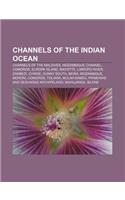 Channels of the Indian Ocean: Channels of the Maldives, Mozambique Channel, Comoros, Europa Island, Mayotte, Limpopo River, Zambezi, Chinde(English)