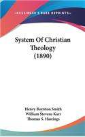 System of Christian Theology (1890)