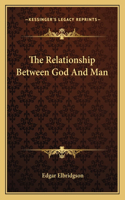 The Relationship Between God And Man
