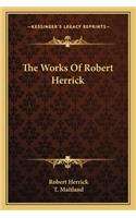 The Works Of Robert Herrick: (English)