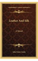 Leather and Silk
