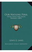 Our Nations Peril