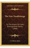 Von Toodleburgs: Or The History Of A Very Distinguished Family (1868)