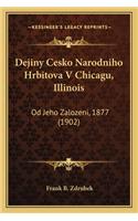 Dejiny Cesko Narodniho Hrbitova V Chicagu, Illinois