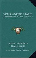 Your United States: Impressions of a First Visit (1912)