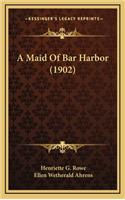 A Maid of Bar Harbor (1902)