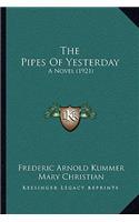 The Pipes Of Yesterday