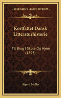Kortfattet Dansk Litteraturhistorie