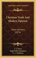 Christian Truth And Modern Opinion