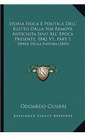 Storia Fisica E Politica Dell' Egitto Dalla Sua Remota Antichita Sino All' Epoca Presente, 1842 V1, Part 1