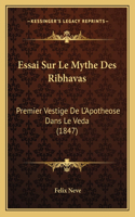 Essai Sur Le Mythe Des Ribhavas
