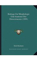Beitrage Zur Morphologie Und Anatomie Der Dioscoreaceen (1889)