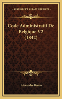 Code Administratif De Belgique V2 (1842)