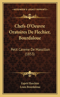 Chefs-D'Oeuvre Oratoires De Flechier, Bourdaloue