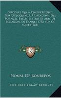 Discours Qui A Remporte Deux Prix D'Eloquence, A L'Academie Des Sciences, Belles-Lettres Et Arts De Besancon, En L'Annee 1780, Sur Ce Sujet (1781)