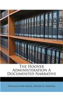 The Hoover Administeration a Documented Narrative