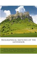 Biographical Sketches of the Governor