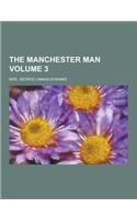 The Manchester Man Volume 3