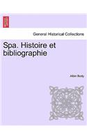 Spa. Histoire Et Bibliographie