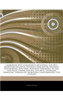 Articles on Cambodian Anti-Communists, Including: Lon Nol, Norodom Sihanouk, Sisowath Sirik Matak, Sisowath Ritharavong, Son Sann, Sosthene Fernandez, in Tam, Son Ngoc Thanh, Lon Nil, Lon Non, Thong