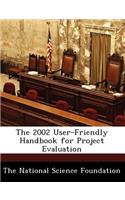2002 User-Friendly Handbook for Project Evaluation