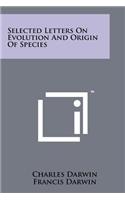 Selected Letters on Evolution and Origin of Species