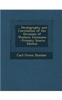 Stratigraphy and Correlation of the Devonian of Western Tennessee