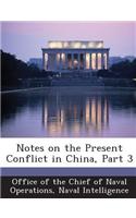 Notes on the Present Conflict in China, Part 3: (English)
