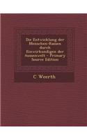 Die Entwicklung Der Menschen-Rassen Durch Einwirkundigen Der Aussenwelt - Primary Source Edition: (German)