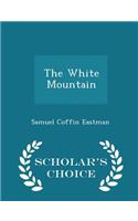 The White Mountain - Scholar's Choice Edition