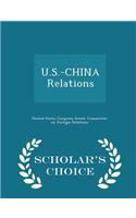 U.S.-China Relations - Scholar's Choice Edition: (English)