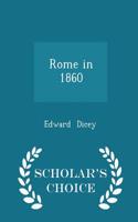 Rome in 1860 - Scholar's Choice Edition