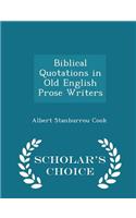 Biblical Quotations in Old English Prose Writers - Scholar's Choice Edition