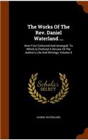 Works Of The Rev. Daniel Waterland ...